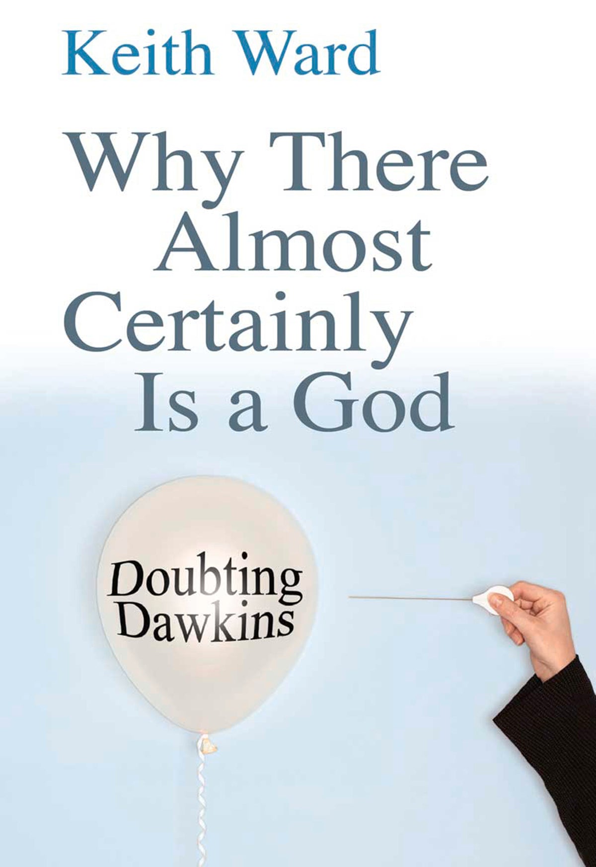 Cover image for Why There Almost Certainly Is a God ISBN 9780745959214