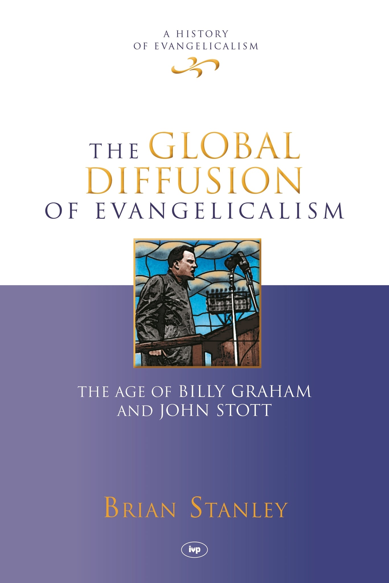 The Global Diffusion of Evangelicalism