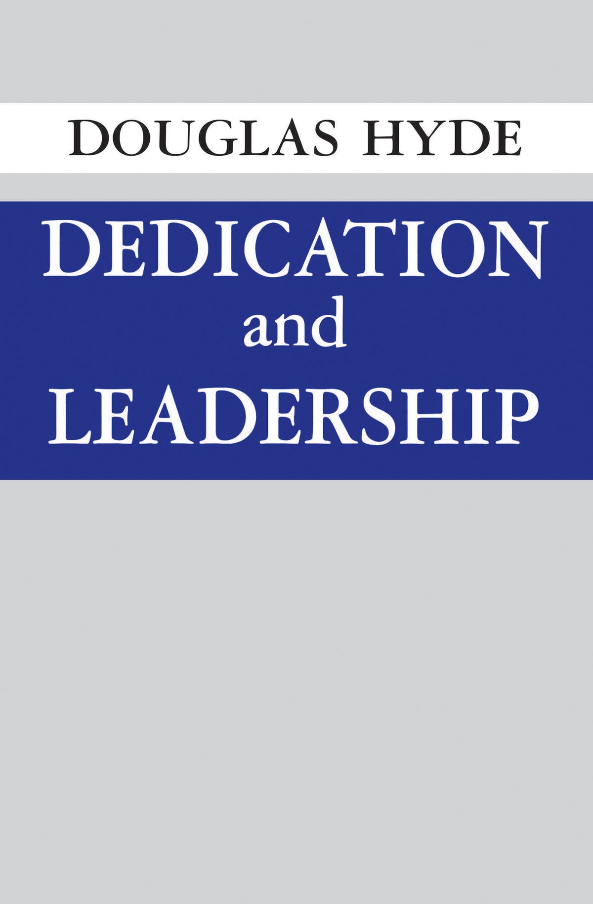 Cover image for Dedication and Leadership ISBN 9780268209995