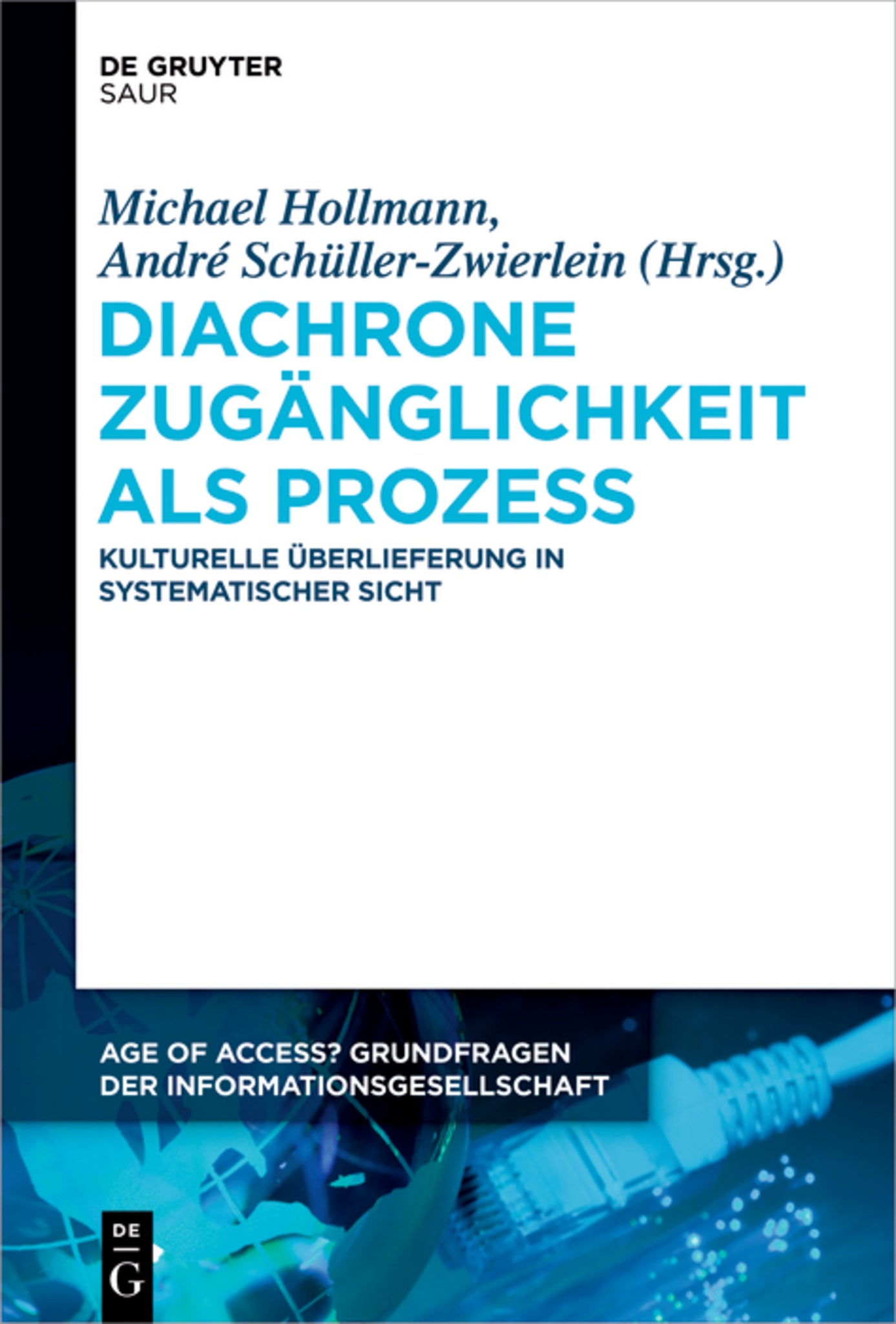 Cover image for Diachrone Zugänglichkeit als Prozess ISBN 9783110311648