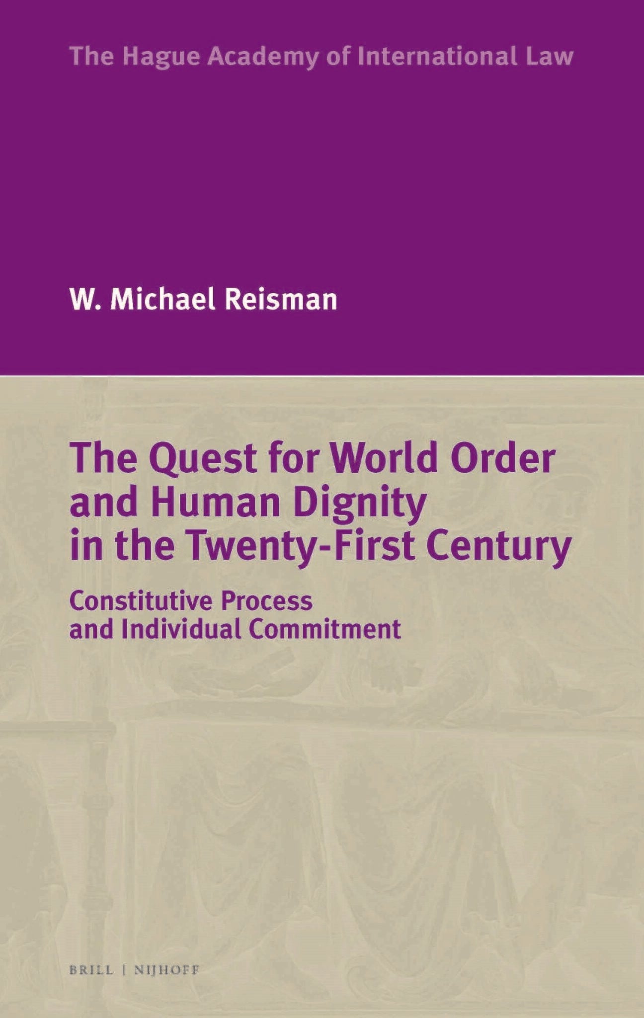The Quest for World Order and Human Dignity in the Twenty-First Century