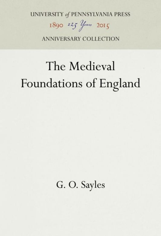 The Medieval Foundations of England