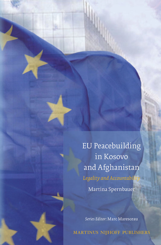 EU Peacebuilding in Kosovo and Afghanistan