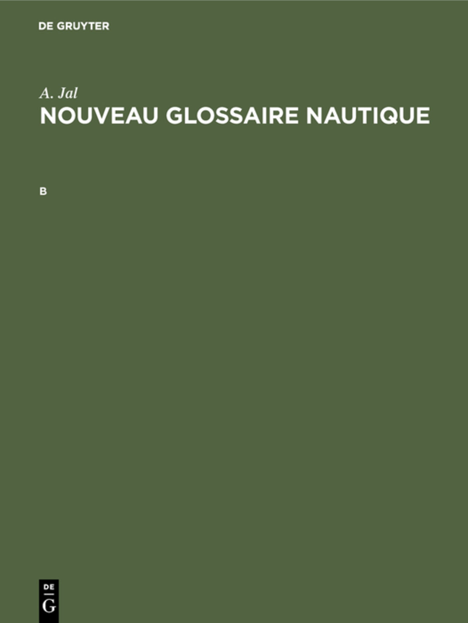 Augustin Jal: Nouveau glossaire nautique. B