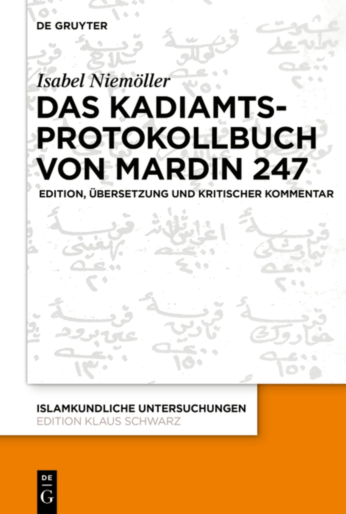 Cover image for Das Kadiamtsprotokollbuch von Mardin 247 ISBN 9783110675092
