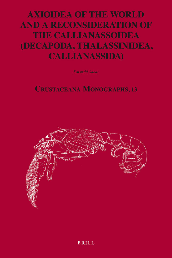 Cover image for Axioidea of the World and a Reconsideration of the Callianassoidea (Decapoda, Thalassinidea, Callianassida) ISBN 9789004170872