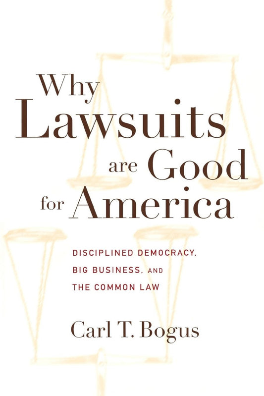 Why Lawsuits are Good for America