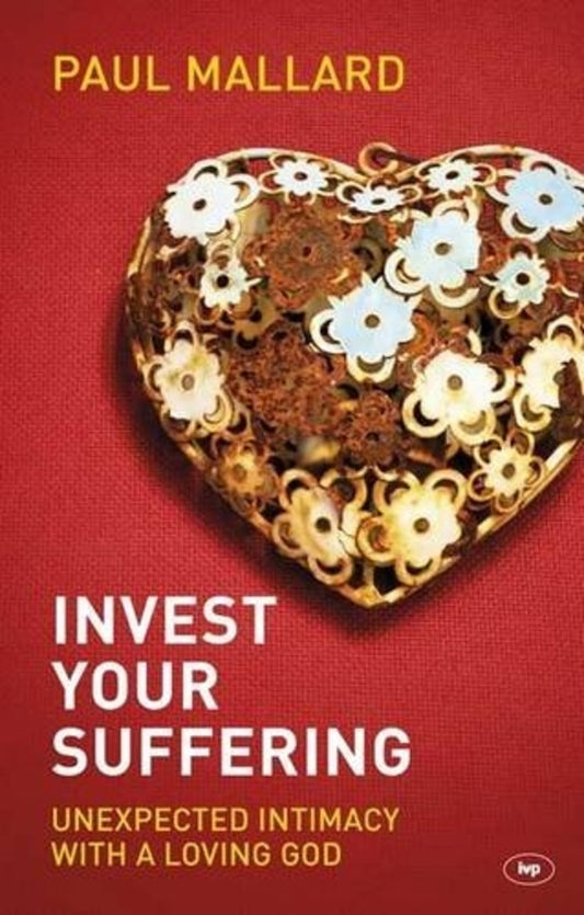 Invest Your Suffering