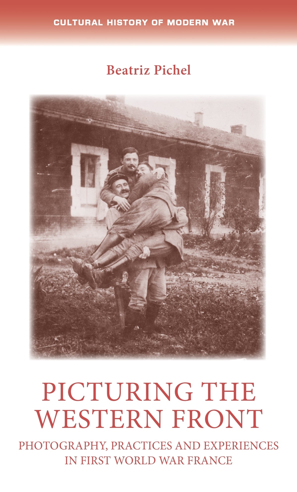 Cover image for Picturing the Western Front ISBN 9781526151902