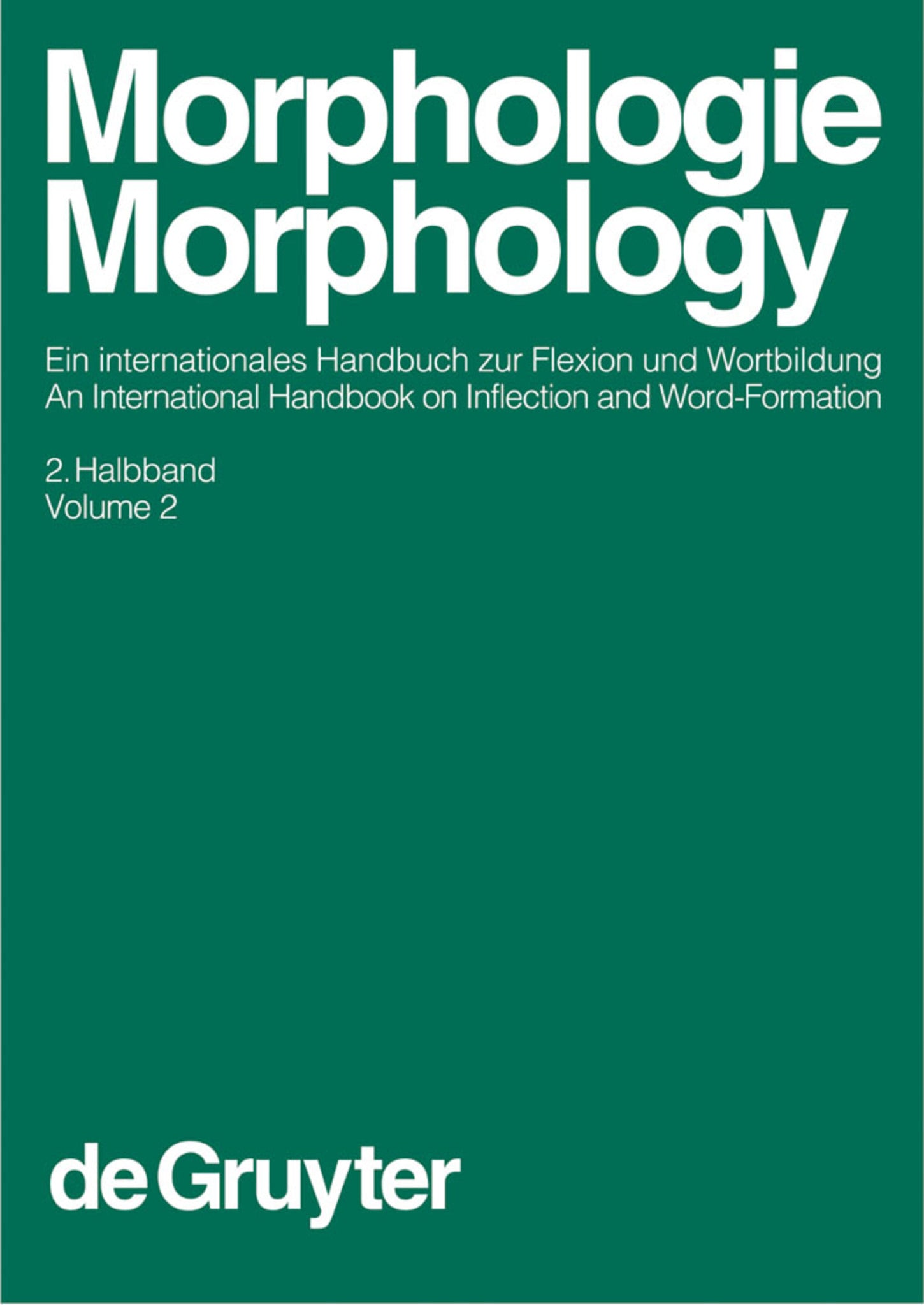 Morphologie / Morphology. 2. Halbband