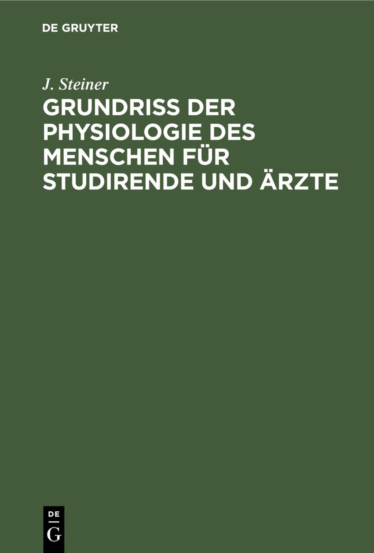 Cover image for Grundriss der Physiologie des Menschen für Studirende und Ärzte ISBN 9783112396650