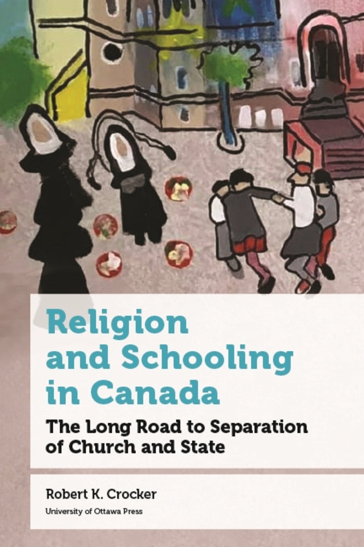 Cover image for Religion and Schooling in Canada ISBN 9780776637815