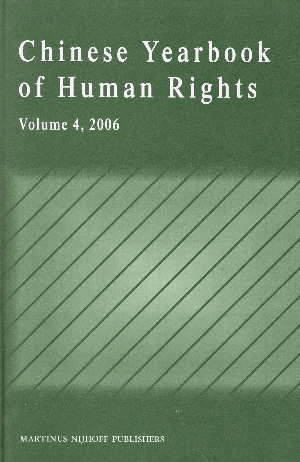 Chinese Yearbook of Human Rights, Volume 4 (2006)
