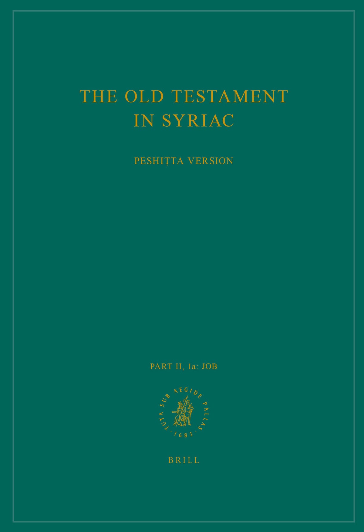 The Old Testament in Syriac according to the Peshiṭta Version, Part II Fasc. 1a. Job