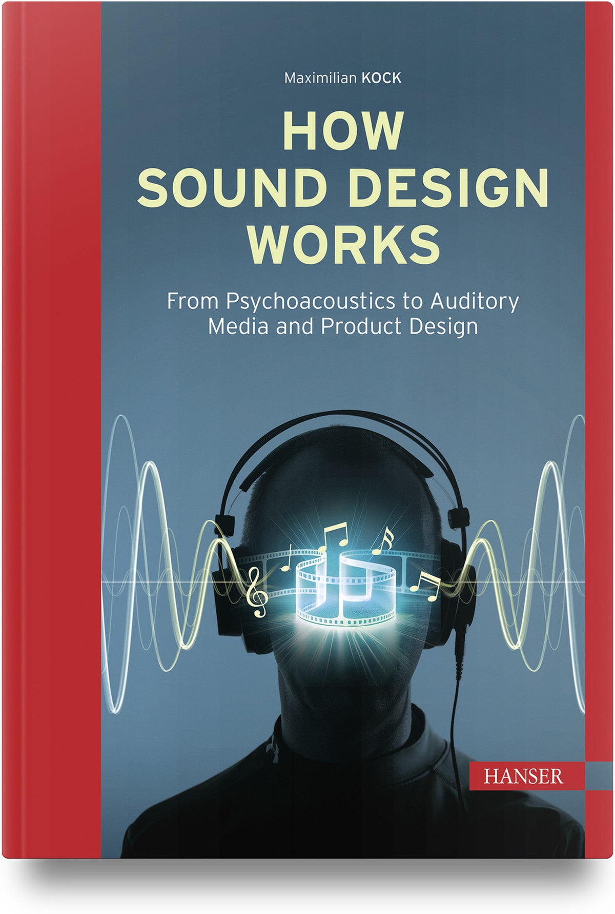 Cover image for How Sound Design Works ISBN 9798950184246