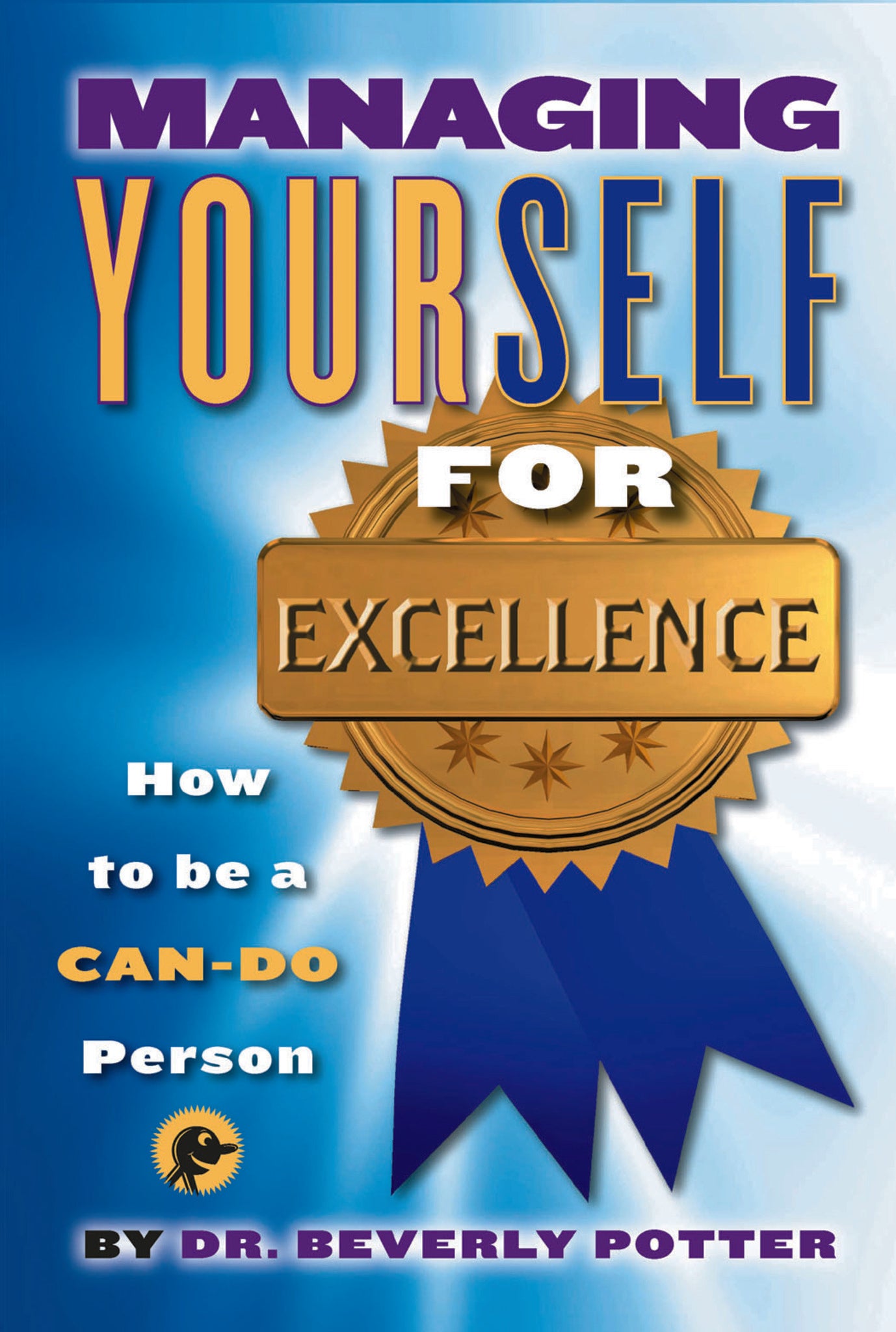 Managing Yourself for Excellence