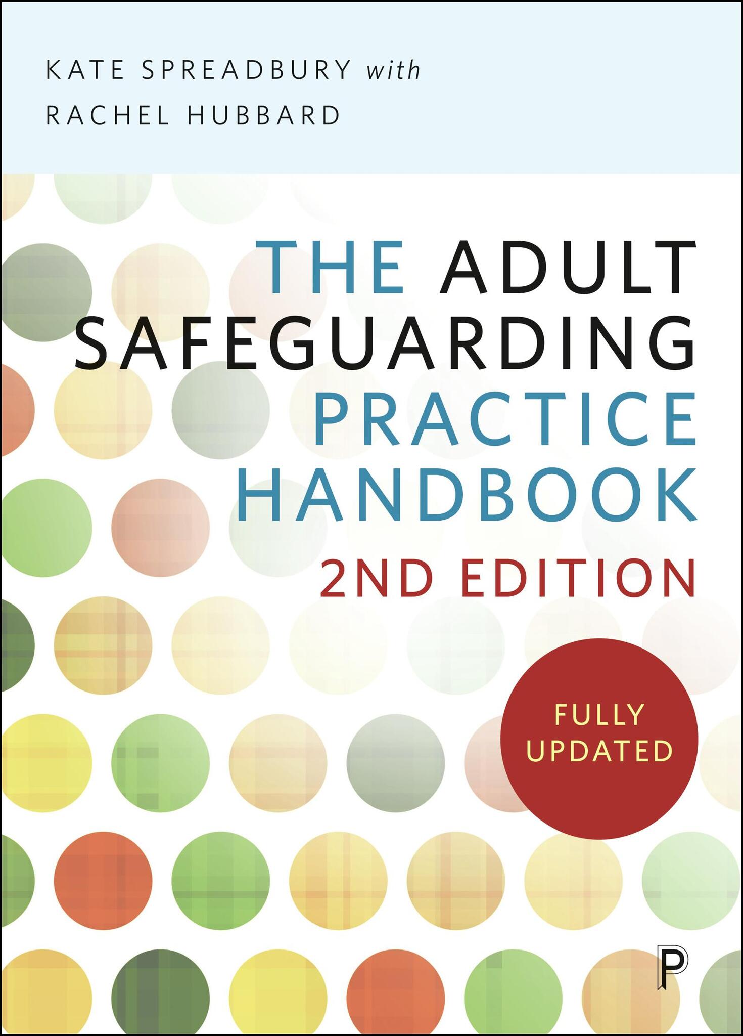 Cover image for The Adult Safeguarding Practice Handbook ISBN 9781447374817