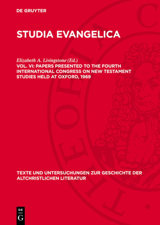 Papers presented to the Fourth International Congress on New Testament Studies held at Oxford, 1969