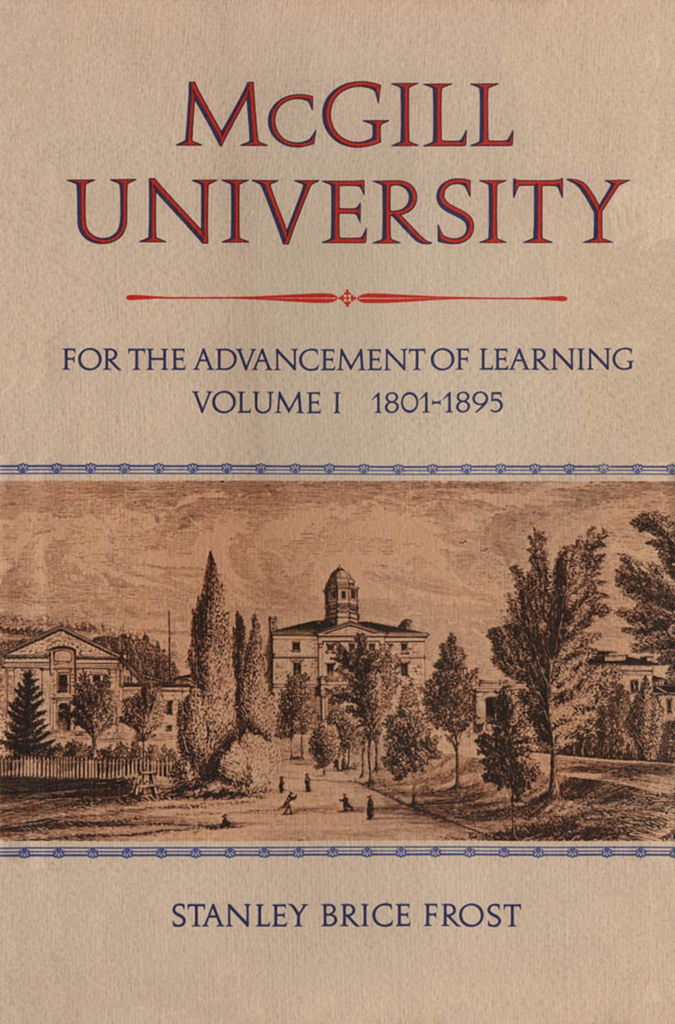 McGill University, Vol. I
