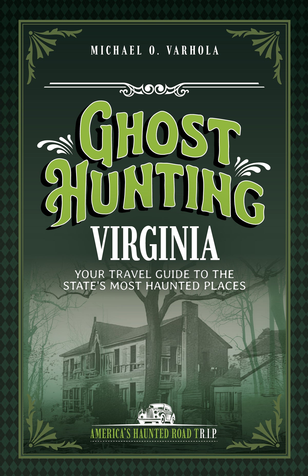 Cover image for Ghost Hunting Virginia ISBN 9781578604791