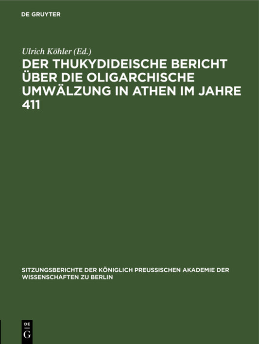 Der thukydideische Bericht über die oligarchische Umwälzung in Athen im Jahre 411