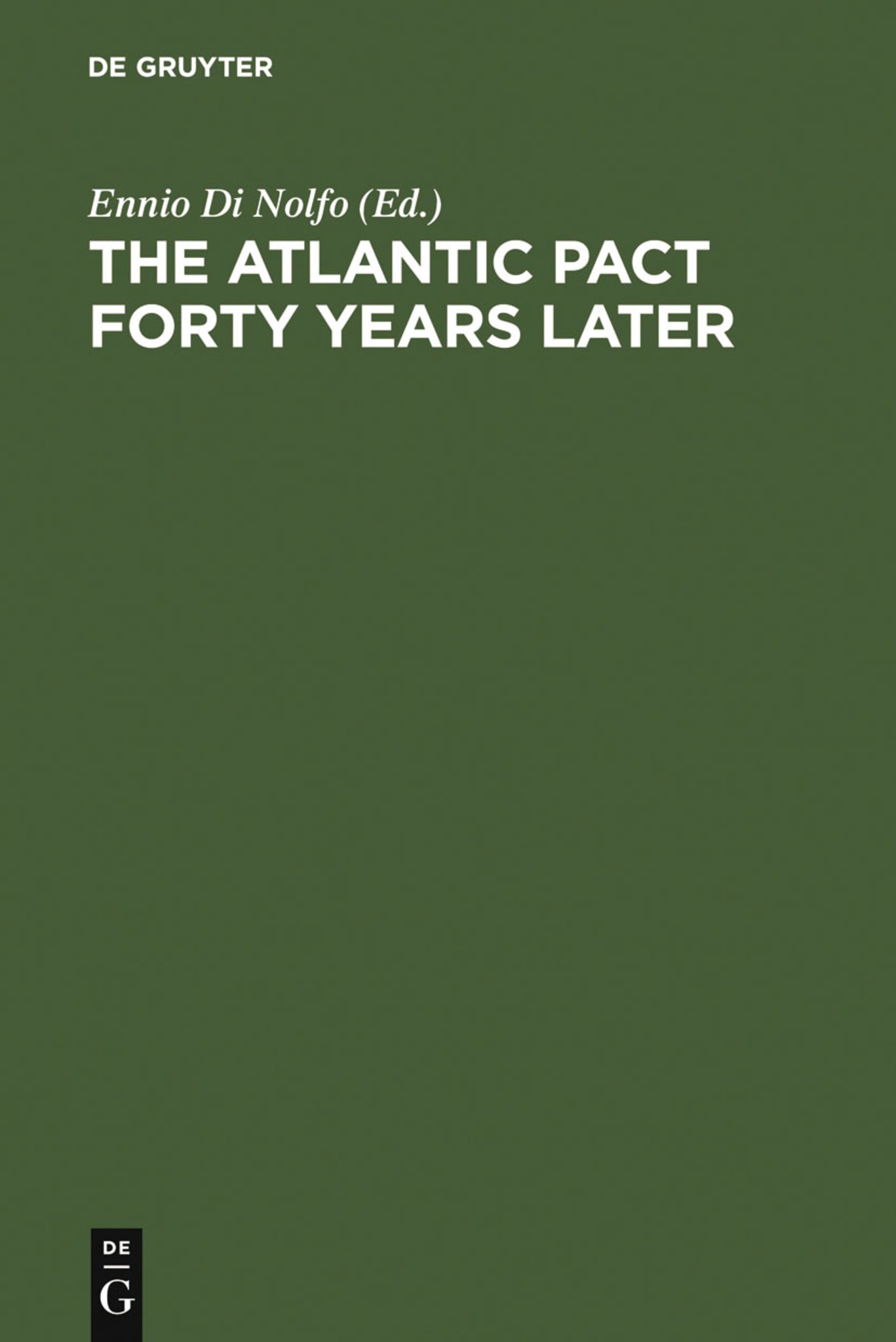The Atlantic Pact forty Years later