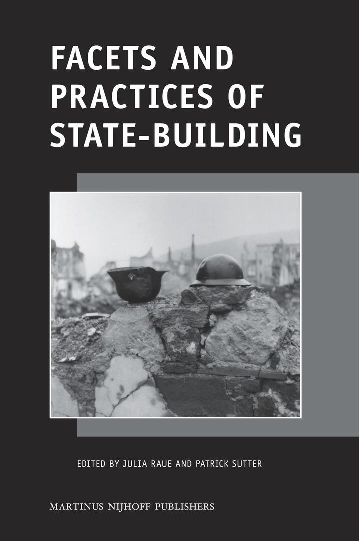 Cover image for Facets and Practices of State-Building ISBN 9789004174030
