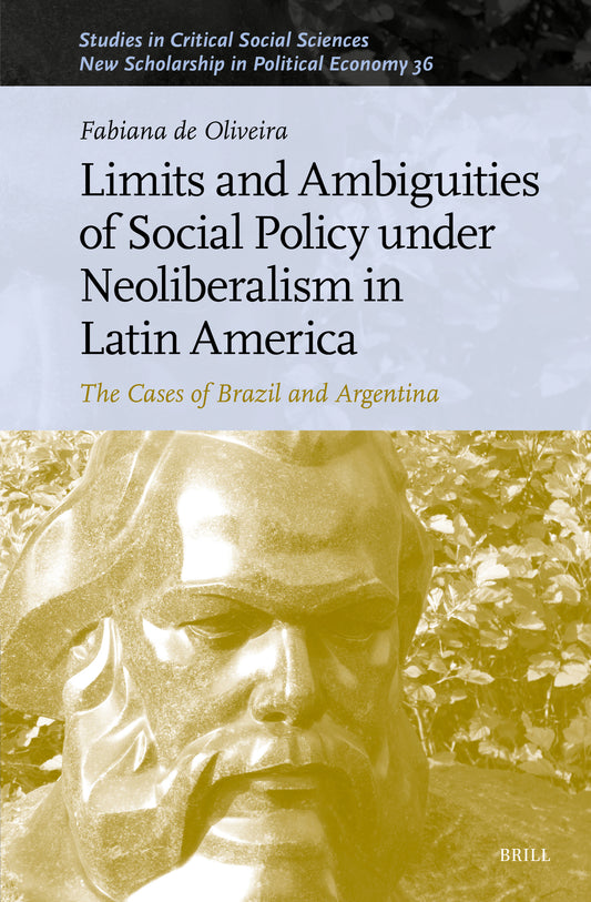 Limits and Ambiguities of Social Policy under Neoliberalism in Latin America