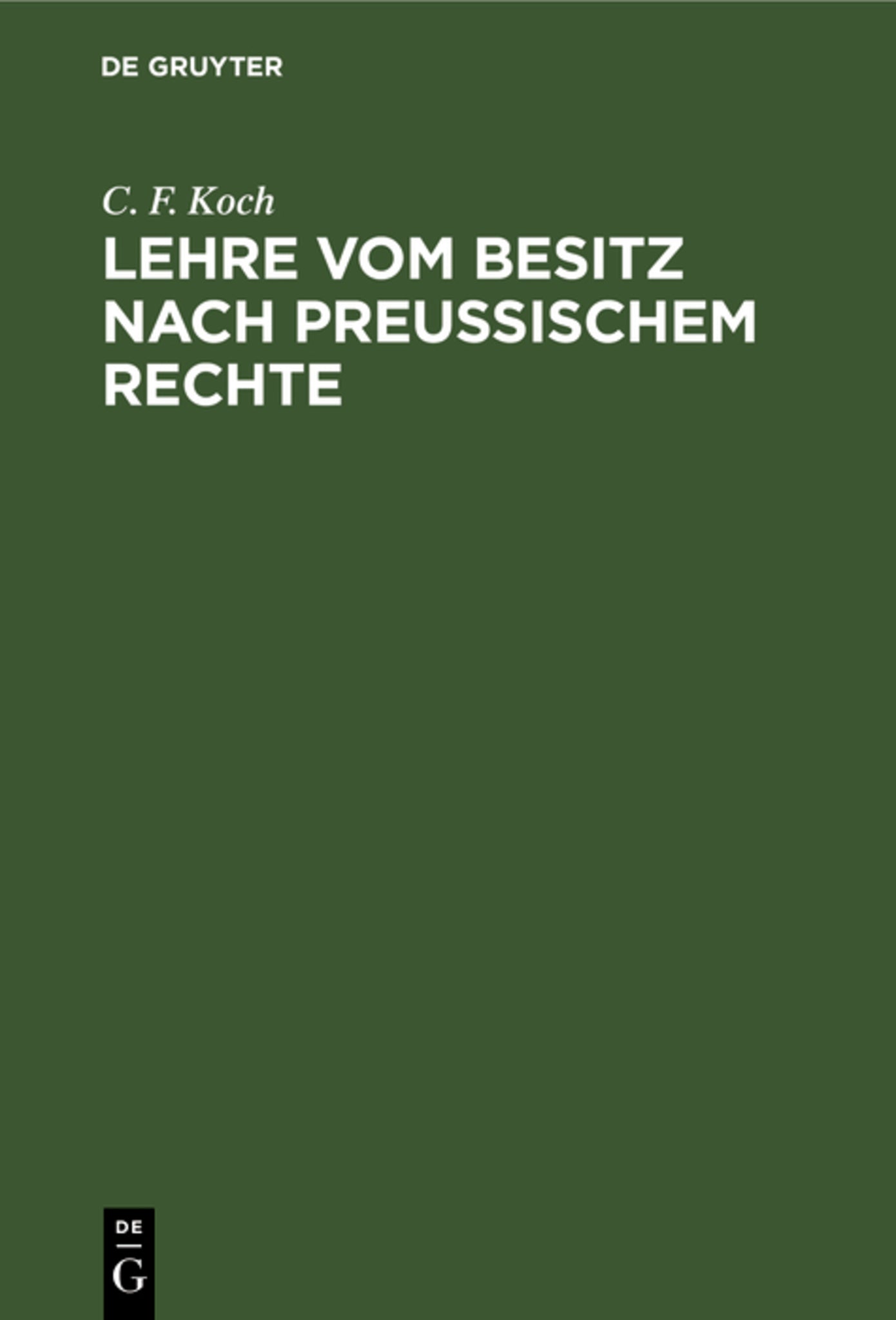 Lehre vom Besitz nach preußischem Rechte
