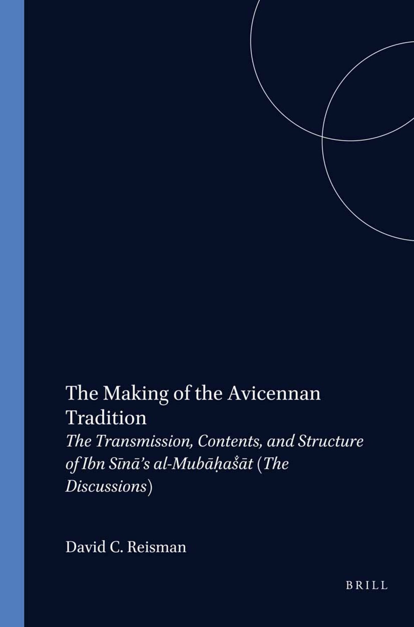 The Making of the Avicennan Tradition