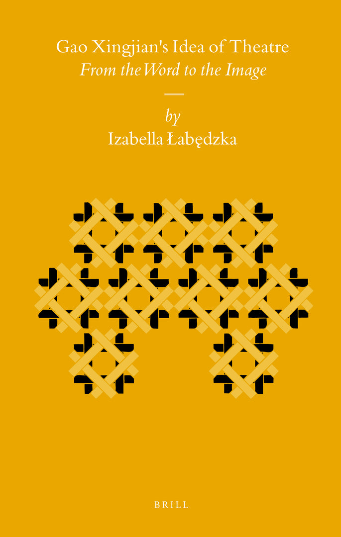 Cover image for Gao Xingjian's Idea of Theatre ISBN 9789004168282
