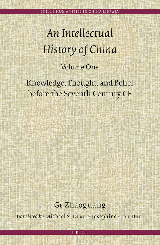 An Intellectual History of China, Volume One