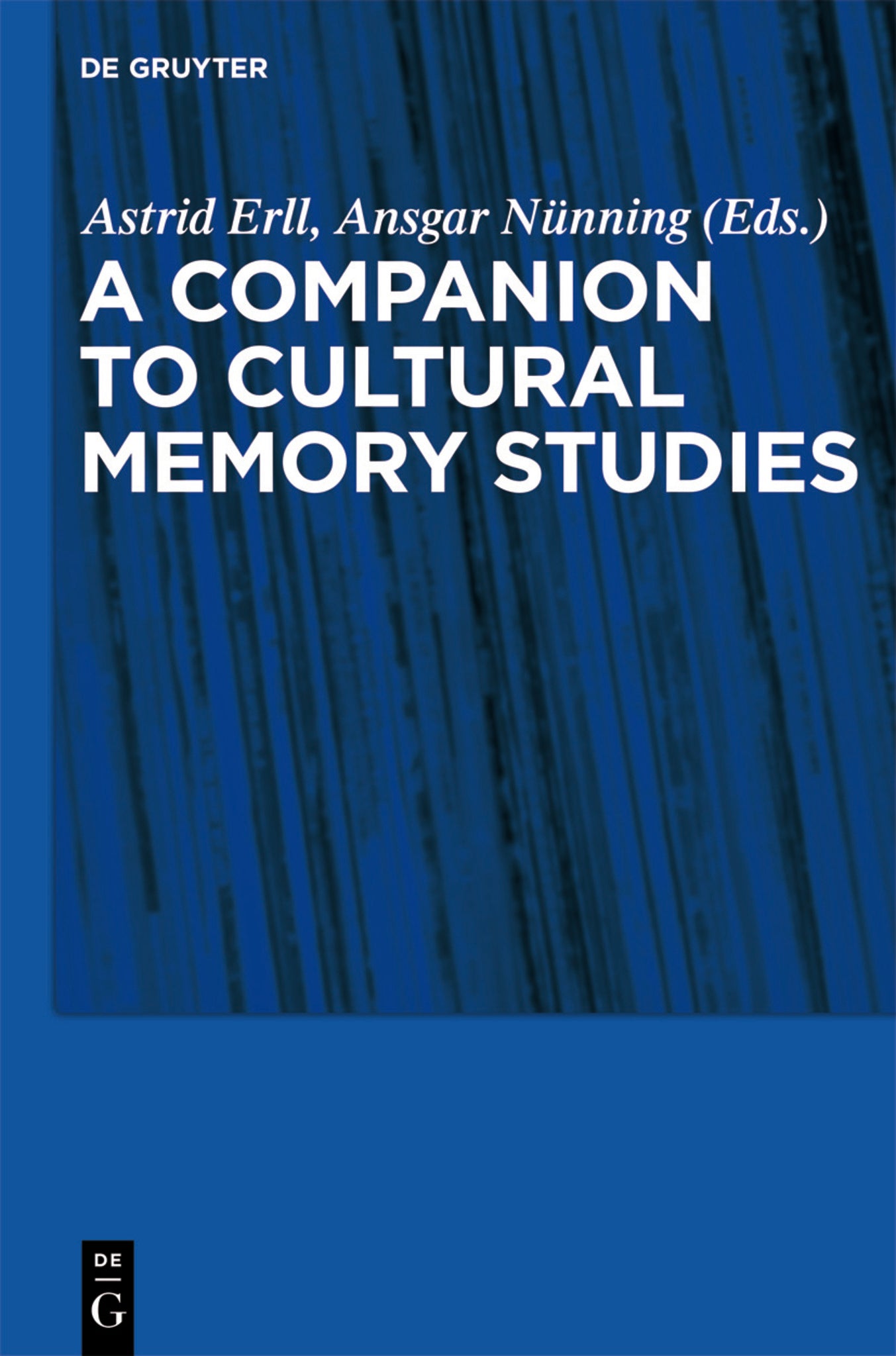 A Companion to Cultural Memory Studies