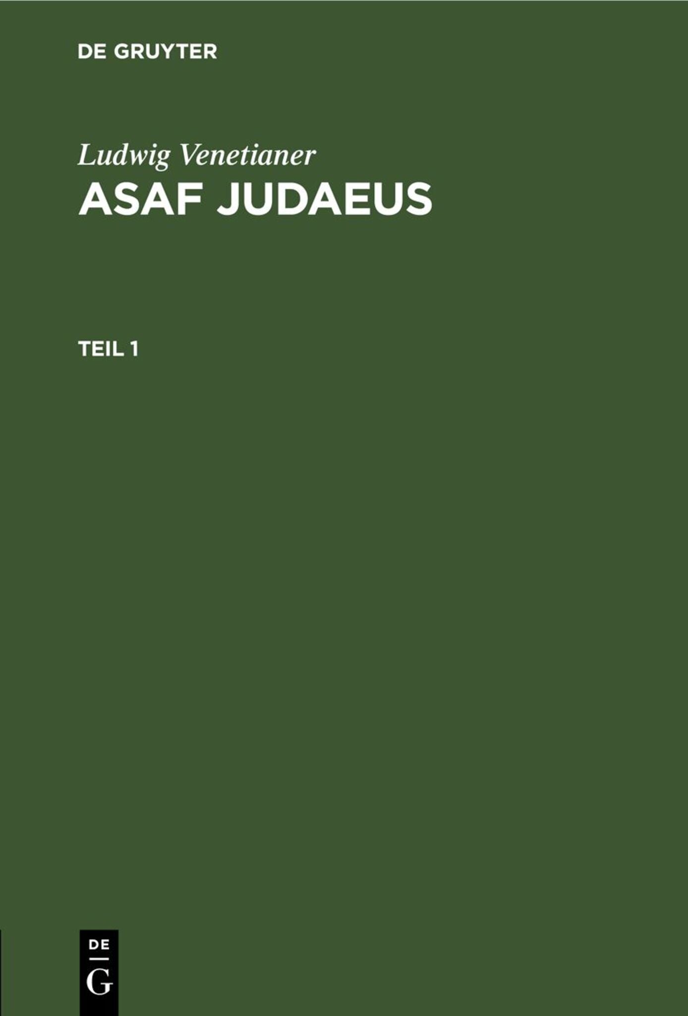 Ludwig Venetianer: Asaf Judaeus. Teil 1