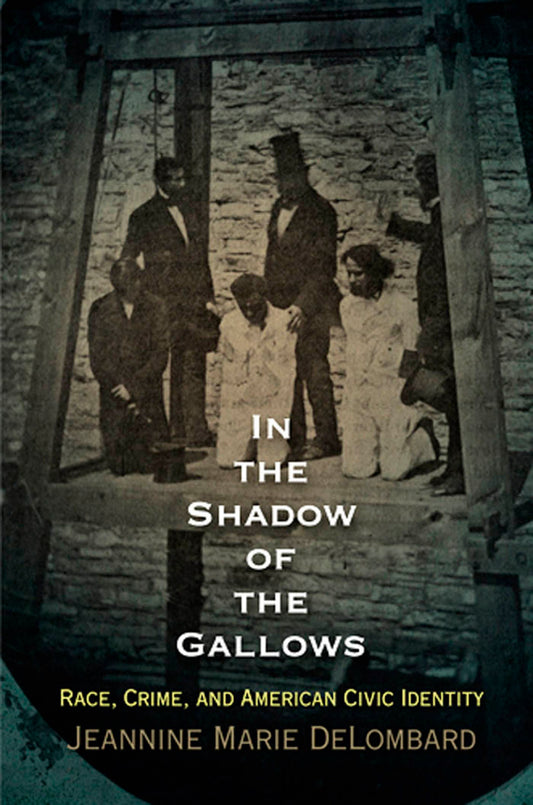 In the Shadow of the Gallows