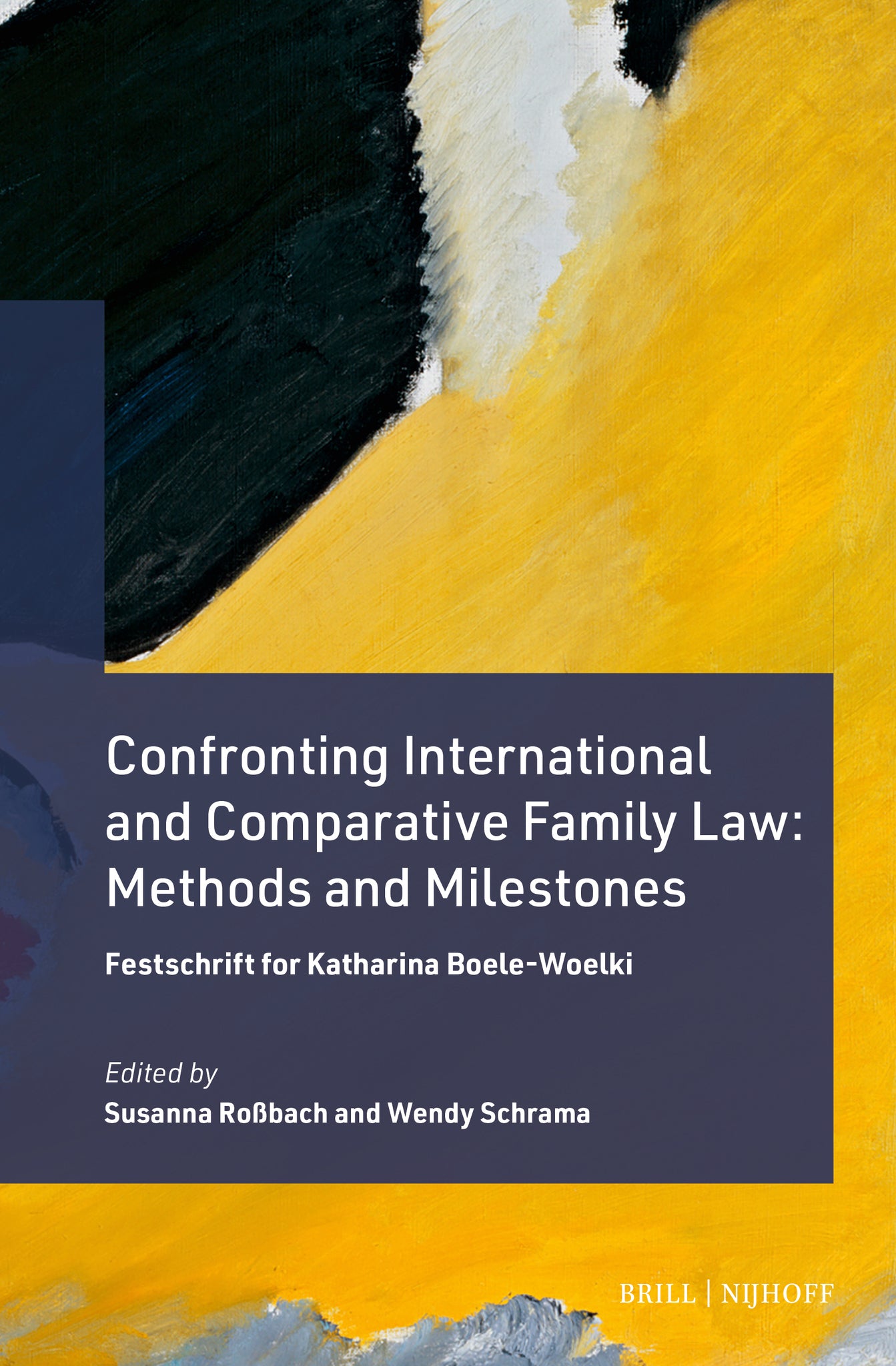 Confronting International and Comparative Family Law: Methods and Milestones