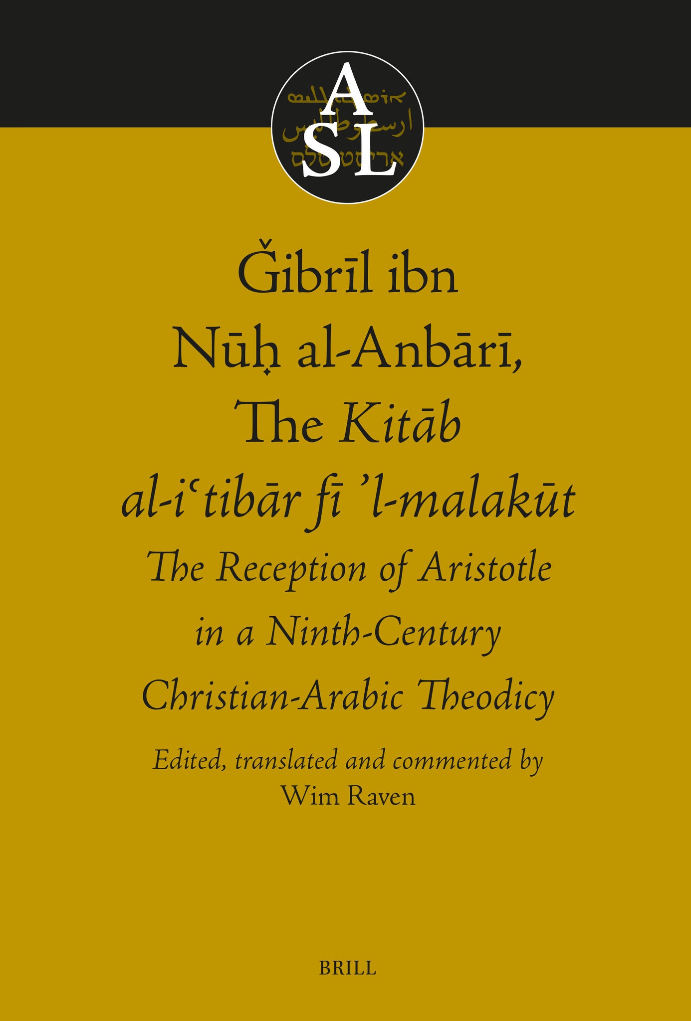 Ǧibrīl ibn Nūḥ al-Anbārī, The Kitāb al-iʿtibāṛ fī l-malakūt