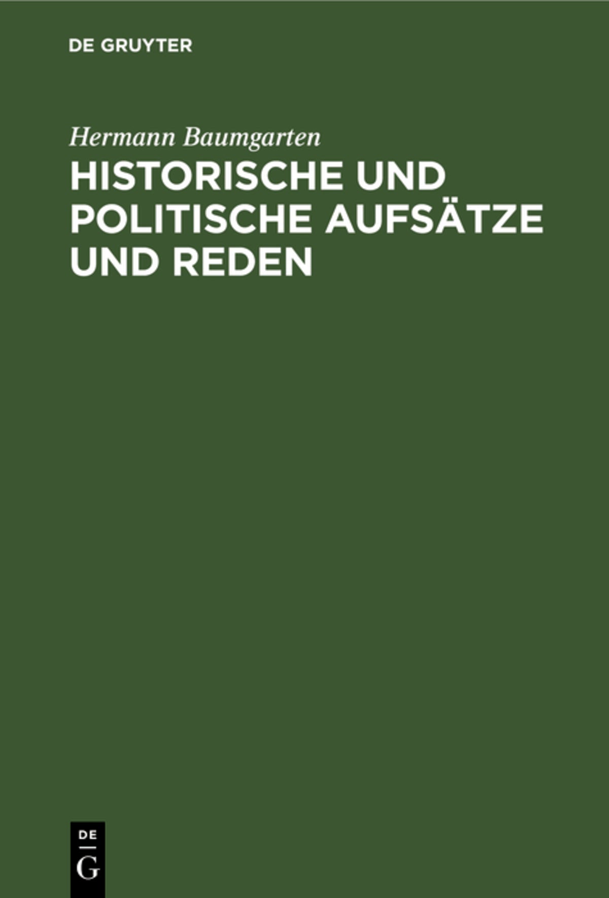Cover image for Historische und politische Aufsätze und Reden ISBN 9783111217581