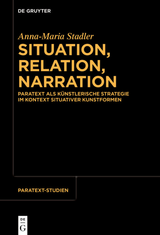 Situation, Relation, Narration