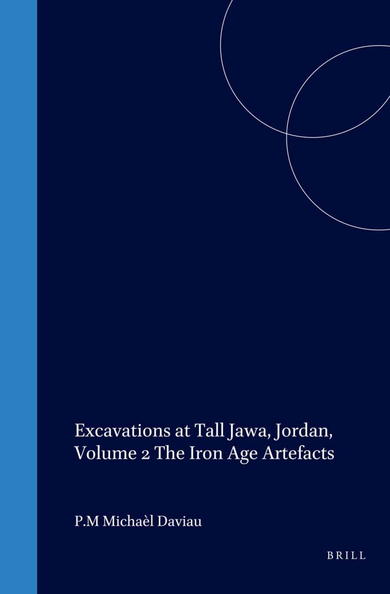 Excavations at Tall Jawa, Jordan, Volume 2 The Iron Age Artefacts