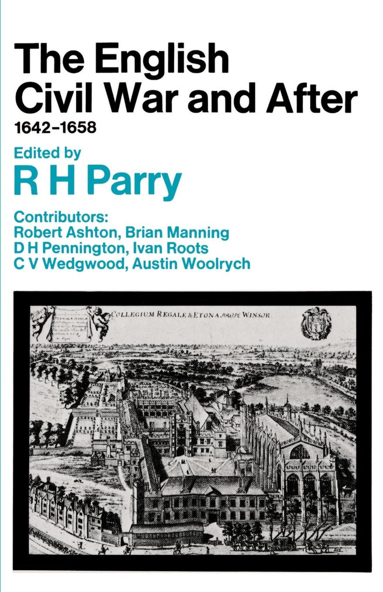 Cover image for The English Civil War and After, 1642-1658 ISBN 9780520905184