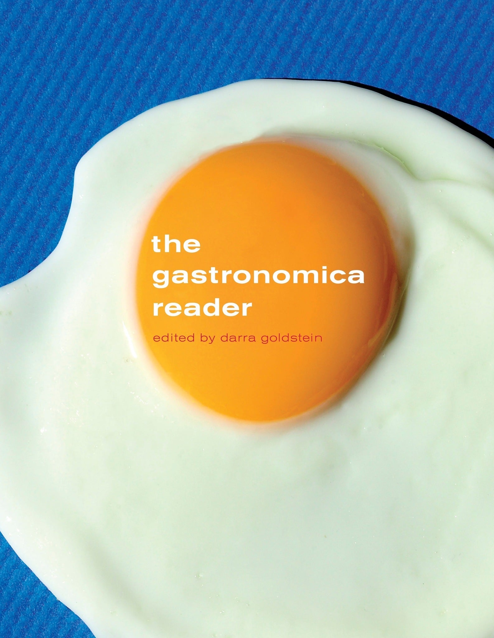 Cover image for The Gastronomica Reader ISBN 9780520945753