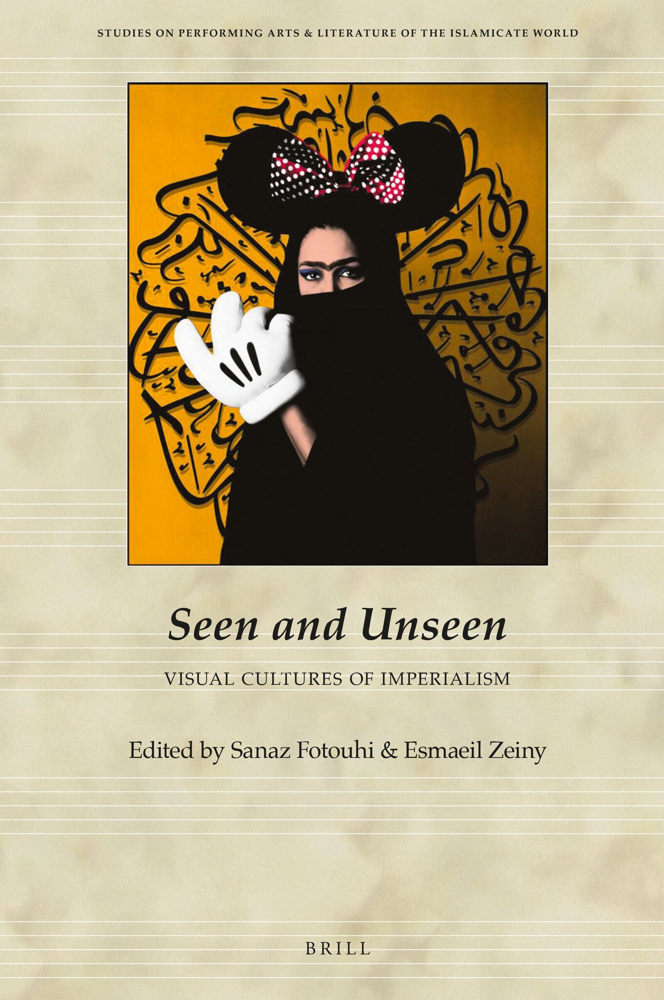 Cover image for Seen and Unseen: Visual Cultures of Imperialism ISBN 9789004357006