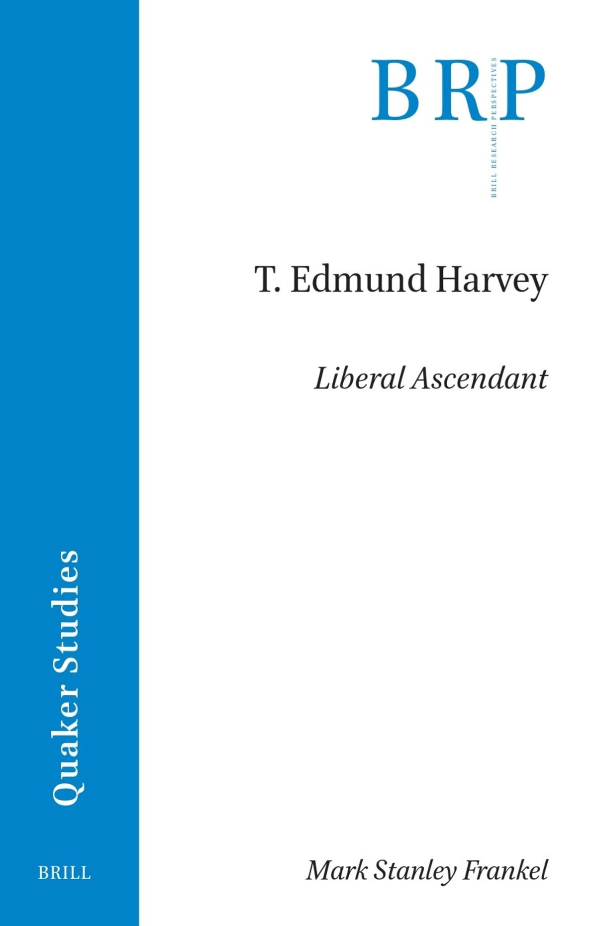 Cover image for T. Edmund Harvey ISBN 9789004747883