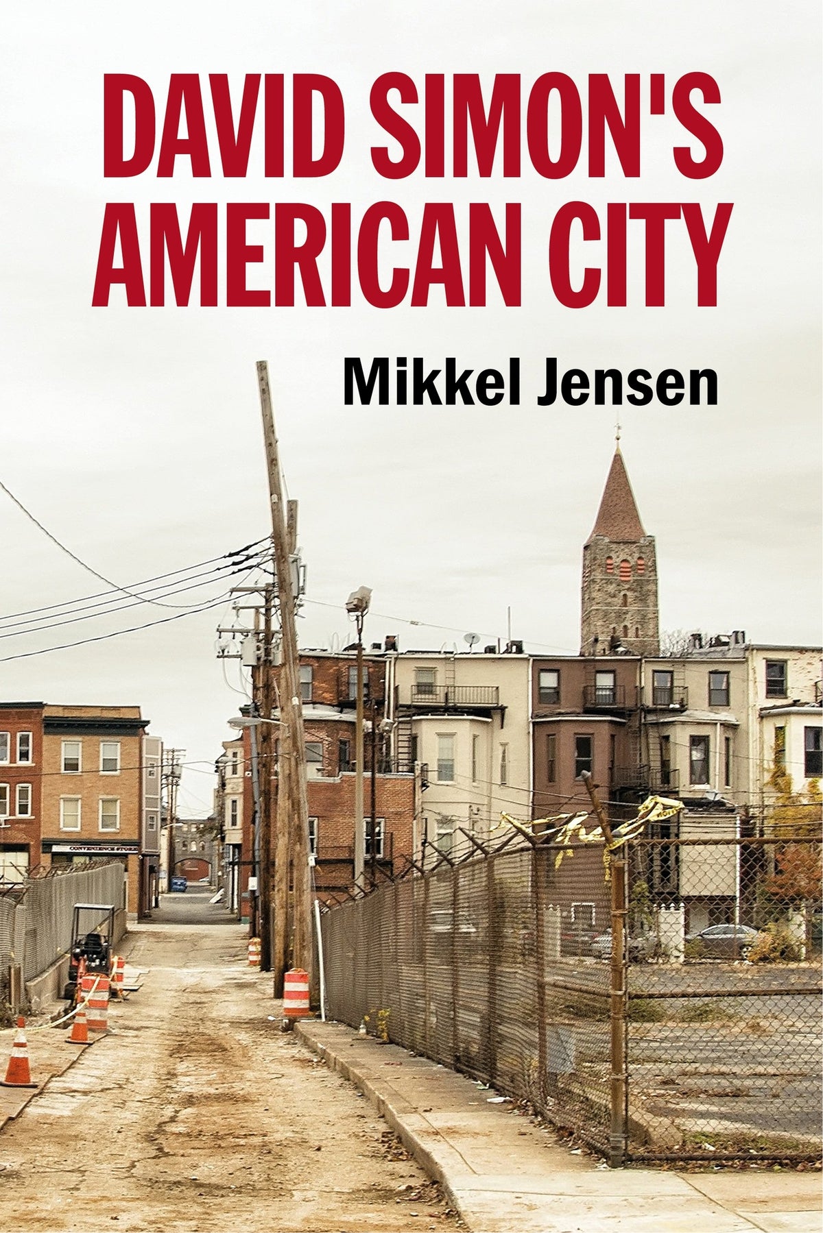 Cover image for David Simon's American City ISBN 9781526195418