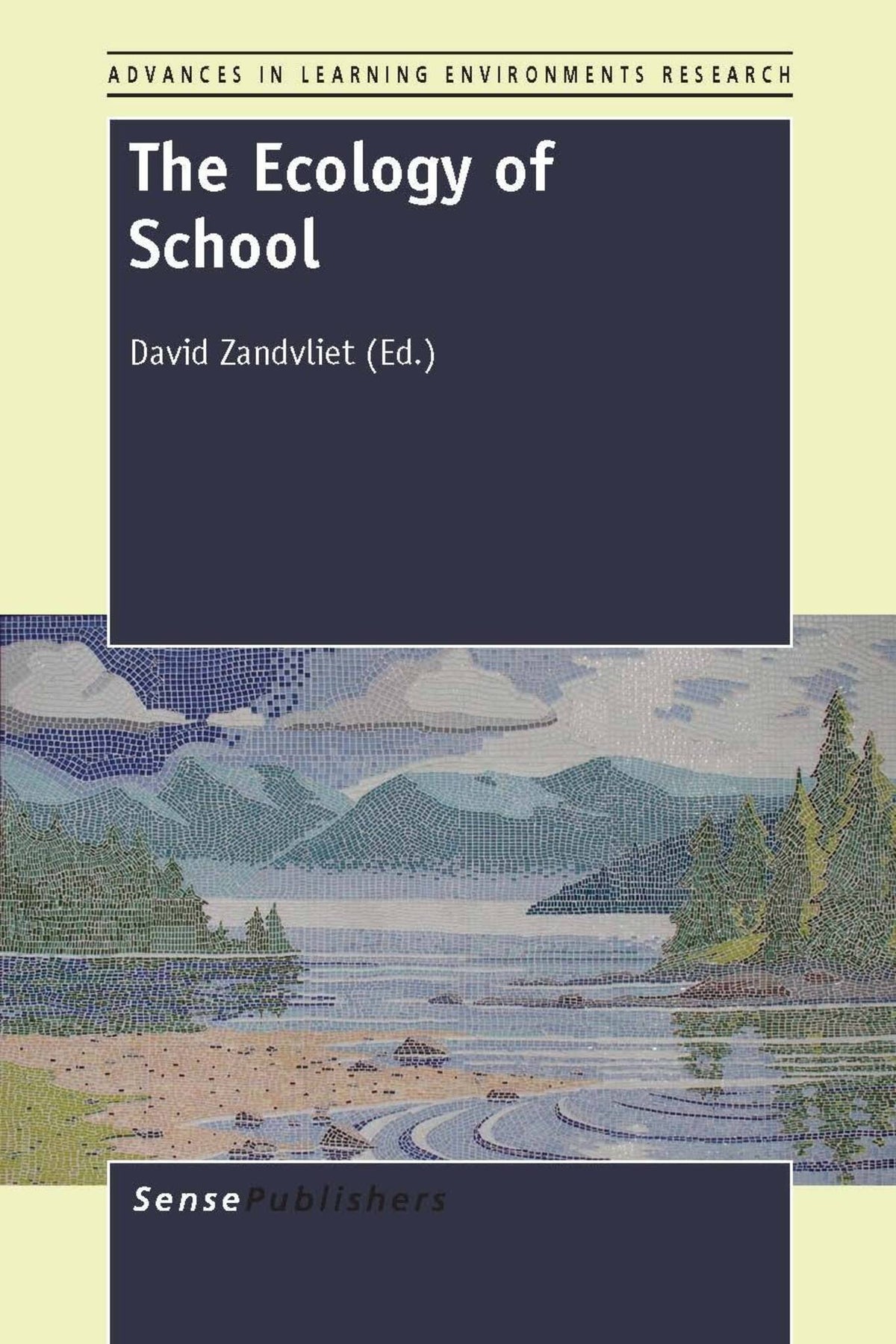 Cover image for The Ecology of School ISBN 9789462092198