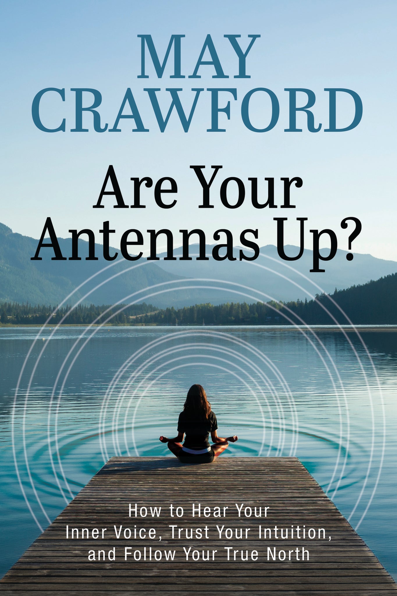 Are Your Antennas Up?
