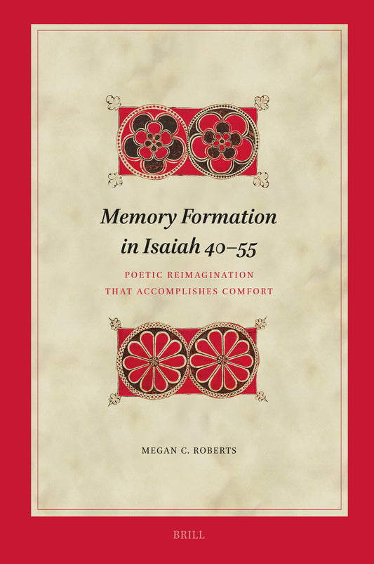 Memory Formation in Isaiah 40–55
