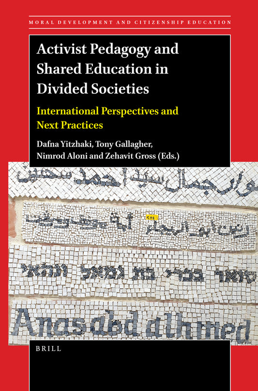Activist Pedagogy and Shared Education in Divided Societies