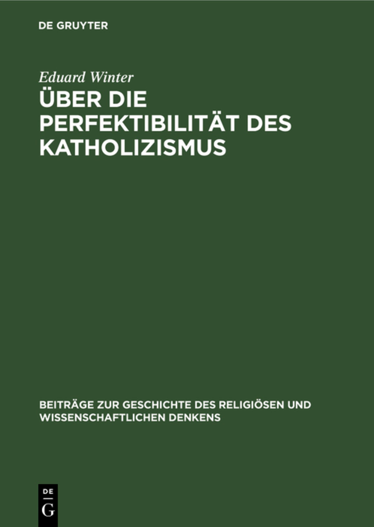 Über die Perfektibilität des Katholizismus